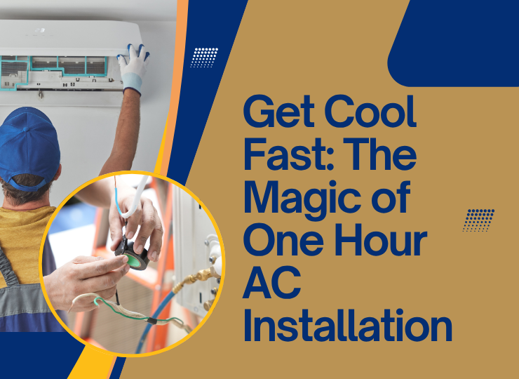 Get Cool Fast: The Magic of One Hour AC Installation